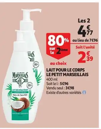 Auchan Supermarché Lait pour le corps le petit marseillais offre