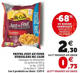 U Express Mc cain frites just au four surgelees offre