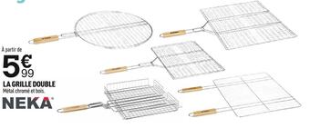 Centrakor Neka la grille double offre