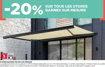 Bon plan sur tous les stores bannes sur mesure