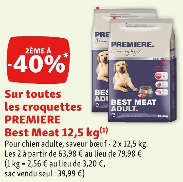 Promo Premiere bon plan sur toutes les croquettes best meat 12,5 kg