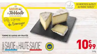 Grand Frais Tomme de savoie igp fruitée offre