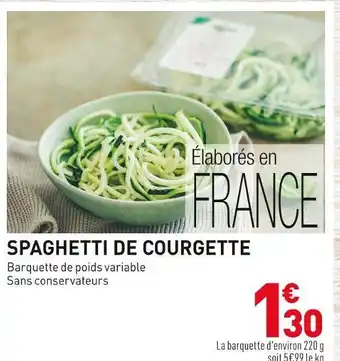 Grand Frais Spaghetti de courgette offre