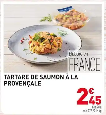 Grand Frais Tartare de saumon à la provençale offre