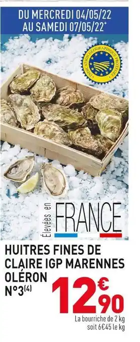 Grand Frais Huitres fines de claire igp marennes oléron n°3 offre