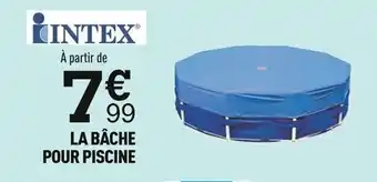 Centrakor Intex la bâche pour piscine offre
