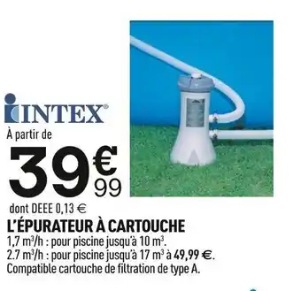 Centrakor Intex l'épurateur à cartouche offre