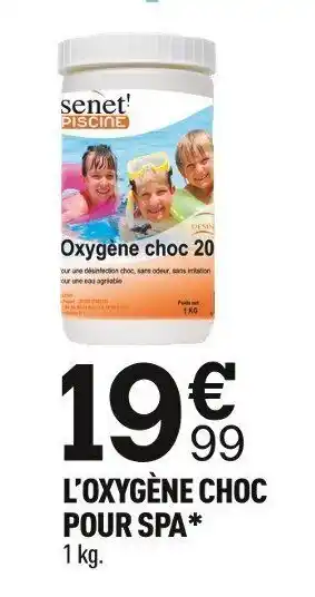 Centrakor Senet l'oxygène choc pour spa offre