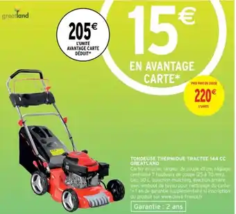 Intermarché Greatland Tondeuse thermique tractee 144cc greatland offre