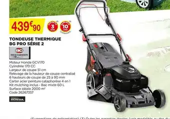Bricomarché Tondeuse Thermique Bg Pro Série 2 offre