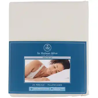 Action La maison rêve taies d'oreiller en percale la maison rêve offre