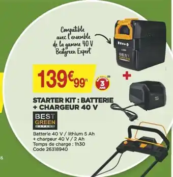 Best Green Starter Kit : Batterie : Chargeur 40V