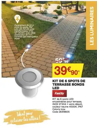 Bricomarché Xanlite Kit de 6 Spots de Terrasse Ronds Led offre