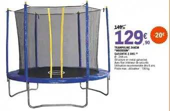 E.Leclerc Trampoline 244cm Woodsun offre