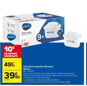 Carrefour Pack de 9 cartouches filtrantes Maxtra offre