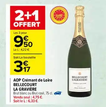 Carrefour Market Aop Crémant De Loire Bellecourt La Gravière 2+1 Offert offre