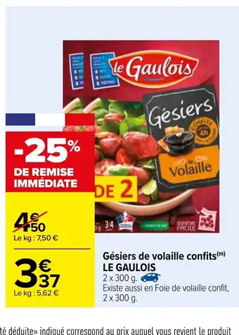 Carrefour Gésiers de volaille confits Le Gaulois offre