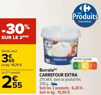 Carrefour Burrata CARREFOUR EXRA offre