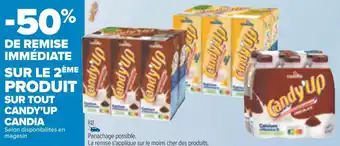 Carrefour Candia bon plan sur tout candy'up de la marque candia offre