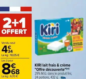 Carrefour Kiri kiri lait frais & crème "offre découverte" offre
