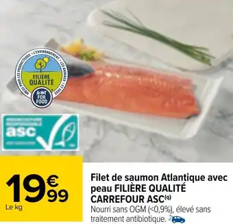 Carrefour Filière qualité carrefour filet de saumon atlantique avec peau asc offre