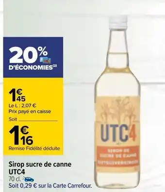 Carrefour Utc4 sirop sucre de canne offre