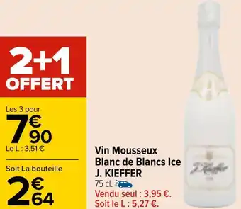 Carrefour J. kieffer vin mousseux blanc de blancs ice offre