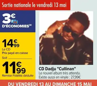 Carrefour Cd dadju "cullinan" offre