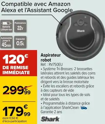 Carrefour Shark aspirateur robot offre