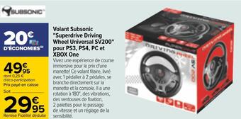 Carrefour Xbox volant subsonic "superdrive driving wheel universal sv200" pour ps3, ps4, pc et xbox one offre