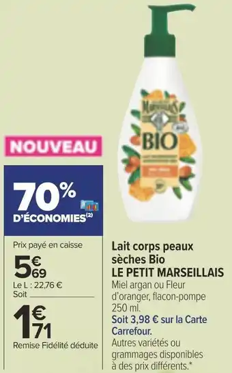 Carrefour Market Lait corps peaux sèches bio LE PETIT MARSEILLAIS offre