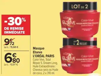 Carrefour Market Masque elseve L'ORÉAL PARIS offre