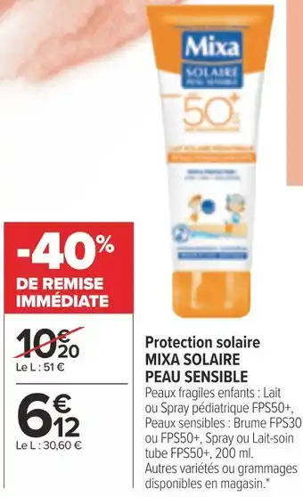 Carrefour Market Protection mixa solaire MIXA SOLAIRE PEAU SENSIBLE offre