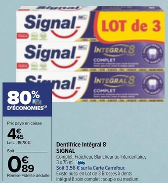 Carrefour Market Signal dentifrice intégral 8 offre