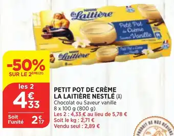 Bi1 Petit Pot de Crème La Laitière Nestlé offre