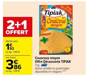 Carrefour Couscous moyen Offre Découverte Tipiak offre