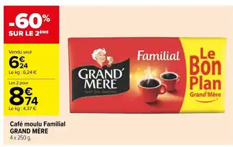 Carrefour Café moulu Familial Grand Mère offre