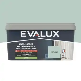 Brico Dépôt Evalux peinture mur intérieur 2 en 1 satin 2,5 l vert aqua offre