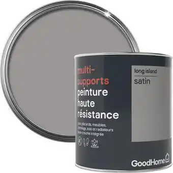 Brico Dépôt Goodhome peinture haute résistance multi-supports acrylique satin gris long island 0,75 l offre