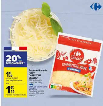 Carrefour Emmental français Râpé Carrefour Classic offre