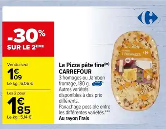 Carrefour La Pizza pâte fine Carrefour offre