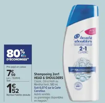 Carrefour Market Shampooing 2en1 HEAD & SHOULDERS offre
