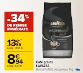 Carrefour Café grains LAVAZZA offre