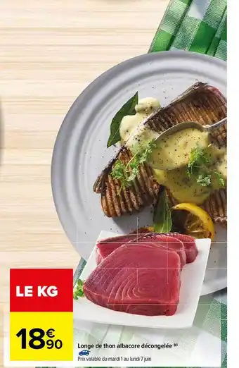 Carrefour Longe De Thon Albacore Decongelee offre