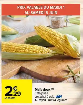 Carrefour Mais Doux offre