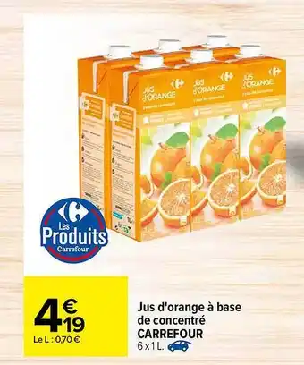 Carrefour Jus D'orange A Base De Concentre Carrefour offre