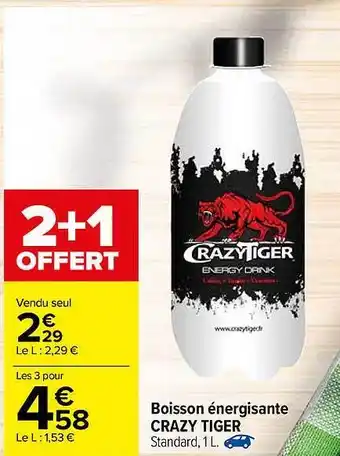 Carrefour Boisson Energisante Crazy Tiger offre