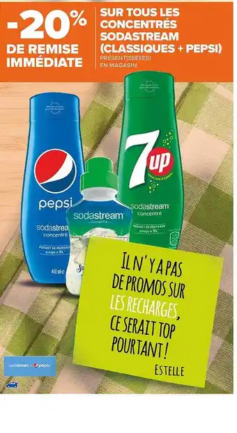 Carrefour -20% De Remise Immediate Sur Tous Les Concentres Sodastream (classiques + Pepsi) offre
