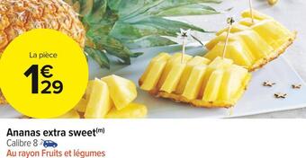 Carrefour Market Ananas extra sweet offre