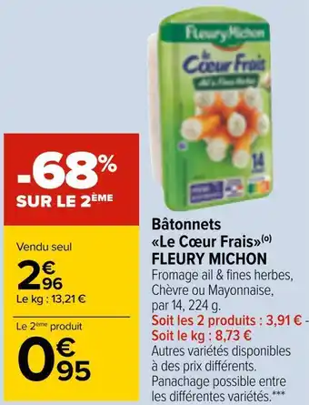 Carrefour Market Fleury michon bâtonnets le cœur frais offre